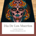Dia De Los Muertos Crochet Patterns - Pretty Things By Katja
