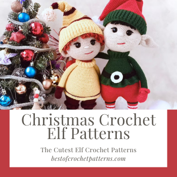 Christmas Crochet Elf Patterns – 14 the Cutest Pattens
