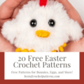 Hop into spring with these 20 free Easter crochet patterns! Perfect for gifts or decorating, create something unique this season. Click to learn more!