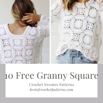 10 Free Granny Square Crochet Sweater Patterns To Add Vibrant Style To Your Wardrobe